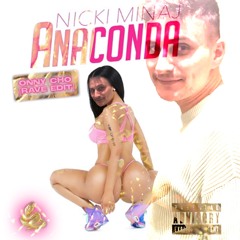 Nicki Minaj - Anaconda (ONNY CHO Rave Edit)