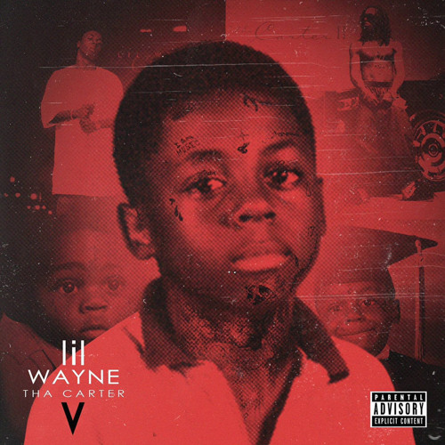 Lil Wayne - Tha Carter V (OG 2014 Version) Full Album