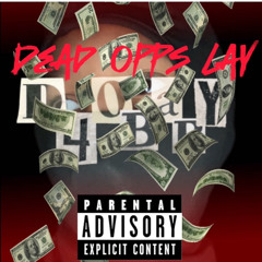 DEAD OPPS LAY