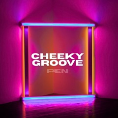 Cheeky Groove - F4EN
