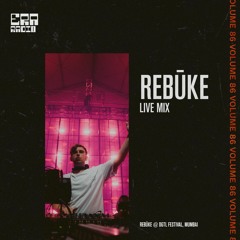 ERA 086 - Rebūke Live From DGTL Festival, Mumbai