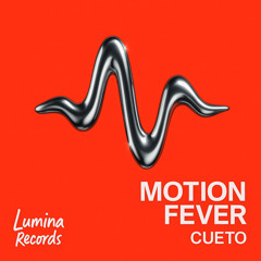 Motion Fever - Cueto (Special Mix)