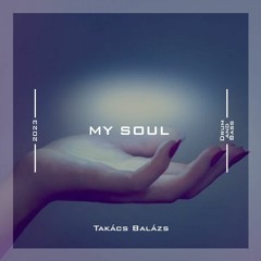 MY SOUL