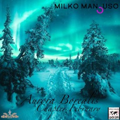 pres. Aurora Borealis: Chapter February (2025) 🎧 ❤️