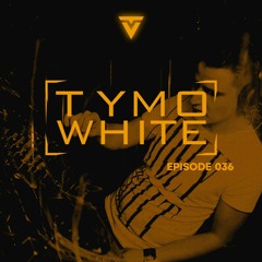 Victims of Trance 036 @ Tymo White