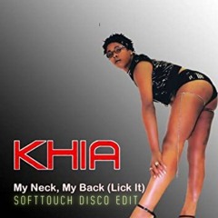 Khia - My Neck My Back (SoftTouch Disco Edit)