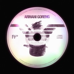 Armani Goreng (free dl)
