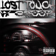 Lost Touch w/ ashes. [prod.Genshi]