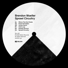 Brendon Moeller - Sprawl Circuitry (DSR-C26)