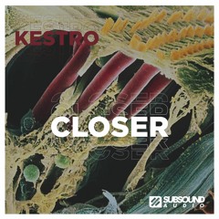 Kestro - Closer