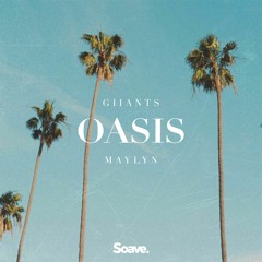Giiants & MAYLYN - Oasis