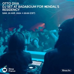 Otto Diva DJ SET AT BADABOUM FOR KENDAL'S RESIDENCY - 20 Avril 2024