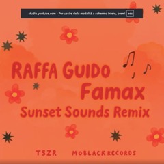 Raffa Guido - Famax (Sunset Sounds bootleg edit) FREE DL