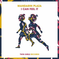Mandarin Plaza - I Can Feel It