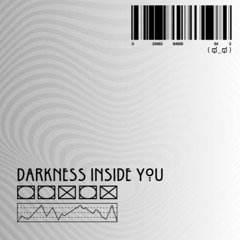 Lex Marvelous - Darkness Inside You