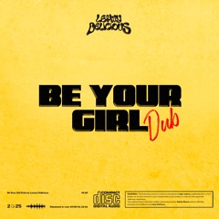 Be Your Girl Dub