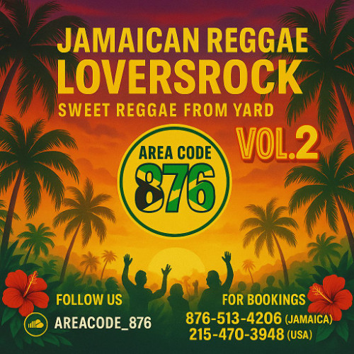 AREACODE 876 LOVERS ROCK SWEET REGGAE FROM YARD VOL 2