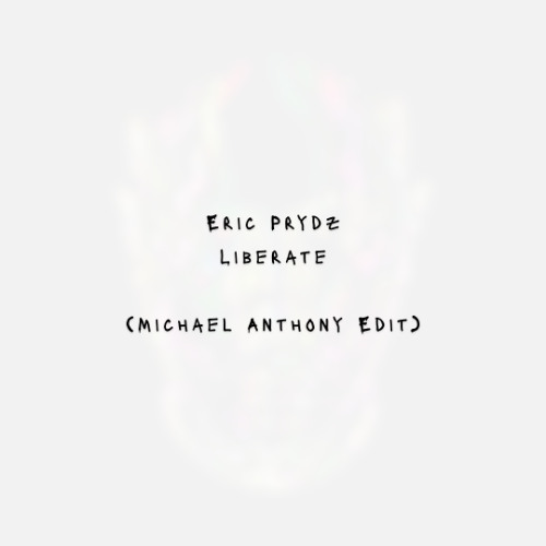 Liberate (Michael Anthony Edit)