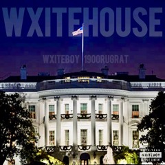 WXITEHOUSE ft. 1900Rugrat (Grief & maki)