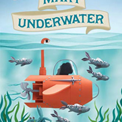 [FREE] KINDLE 📜 Mary Underwater by  Shannon Doleski KINDLE PDF EBOOK EPUB