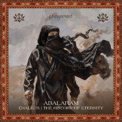 Abalaram - The History Of Eternity [Phagamast]