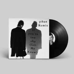 The 1975 - If You're Too Shy (Let Me Know)(3than Remix) [FREE DOWNLOAD]