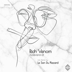 Rich Venom - Aldebaran (Le Son Du Placard Remix Live Version) EXCLUSIF LIVE SESSION
