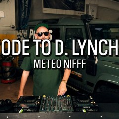 METEO NIFFF - "Ode to D. Lynch"  | Featuring dj sets