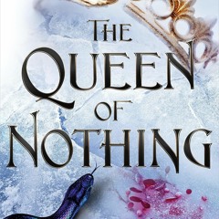 [AUDIOBOOK(* The Queen of Nothing by Holly Black