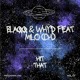 on FREE DL: Blaqq &amp; Why&#x27;d &amp; Milo (CH) - Hit That