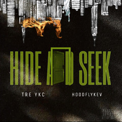 Hide And Seek (feat. HoodflyKev)