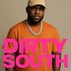 She take me higher ( Dirty South reload)