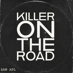 Killer On The Road (Original Mix)