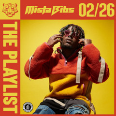 Mista Bibs - The Playlist 2026.February Part 2 (Tems, Lil Uzi Vert, Central Cee, Esdeekid)