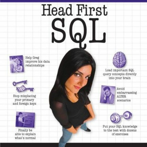 [READ] [KINDLE PDF EBOOK EPUB] Head First SQL: Your Brain on SQL -- A Learner's Guide