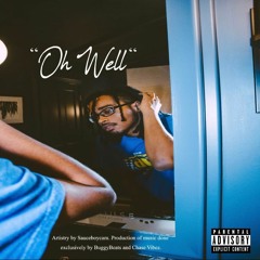 Oh Well (prod. BuggyBeats x Chase Vibez)