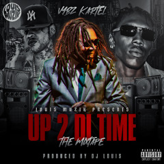 Vybz Kartel - Up 2 Di Time Mixtape By Dj Louis