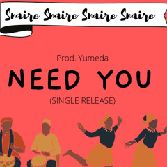 Need You (Single Release)