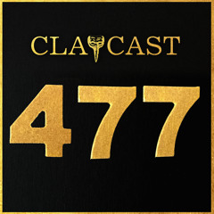 CLAPCAST #477