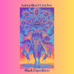 Black Expedition - Lorza Alien Ft Joy Boy