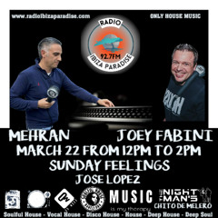 #84. March 22. Radio Ibiza Paradise Sunday Feelings Program Compilation by Joey Fabini
