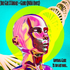 Joe Gee X Rome - Loving Glue Is In My DNA (Edit)
