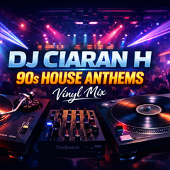 DJ Ciaran H: 1990's House