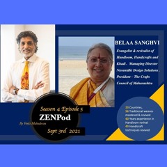 ZENPod Season 4, episode 5 with Smt. Belaa Sanghvi