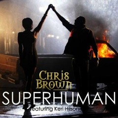 Chris Brown ft. Keri Hilson - Superhuman