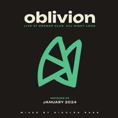 Oblivion Episode #55 - Live at Crobar Club All Night Long 06.01.2024