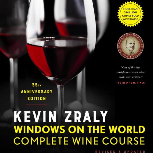 Stream [BOOK] Kevin Zraly Windows on the World Complete Wine Course