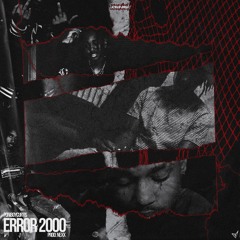 ERROR 2000 [PROD. NEXX]