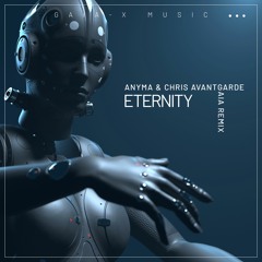 Anyma & Chris Avantgarde - Eternity (Gaia-X Remix)