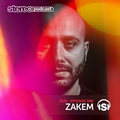 ZAKEM | Stereo Productions Podcast 388 | Week 06 2021